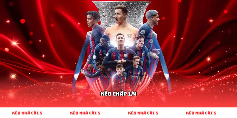 kèo chấp 1/4